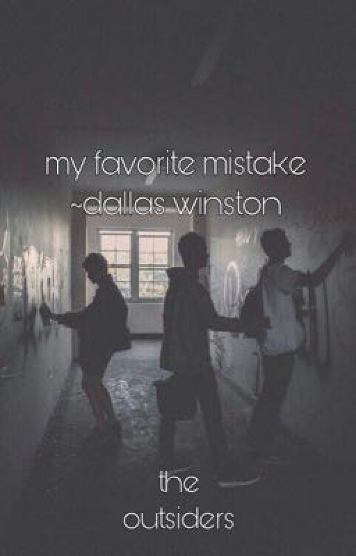 my favorite mistake~ dallas winston by elimoskowitzwhore