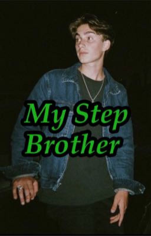 My Step Brother - Johannie Story by Johanniestories1