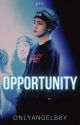 Opportunity || KTH by veronicakaneauthor