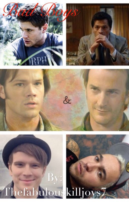 Bad Boys (Sabriel/Destiel/Peterick) by Thefabulouskilljoys7