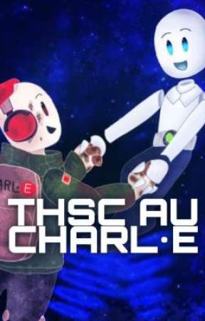 THSC AU CHARL•E by Littleangelinheart