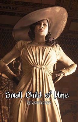 Small Child of Mine //Dimitrescus x Child reader// cover