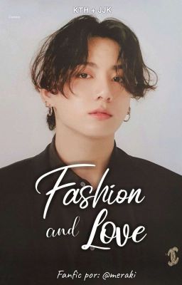 Fashion and Love | KTH   JJK ✓ cover