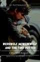 Werewolf Mcwerewolf and The Tiny Potter by potterhead_fic