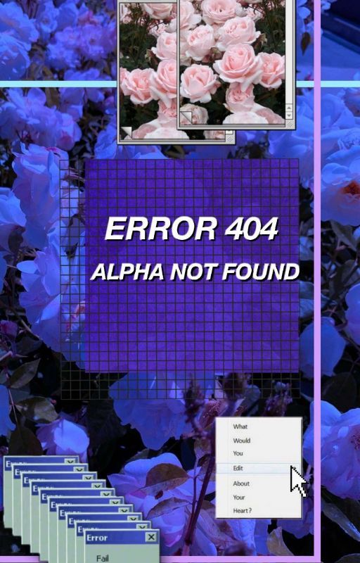 ERROR 404| ALPHA NOT FOUND by slurpmydepression