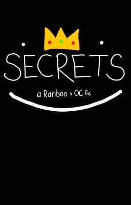 secrets | a ranbooxoc fic cover