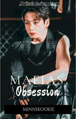 Mafias Obsession|| Jeon Jungkook × Reader cover