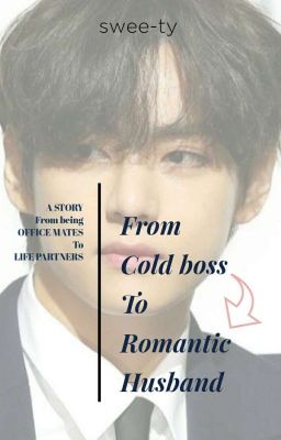 From Cold Boss To Romantic Husband||KIM TAEHYUNG x READER|| cover