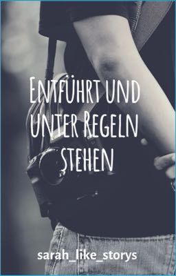 Entführt und unter Regeln stehen cover