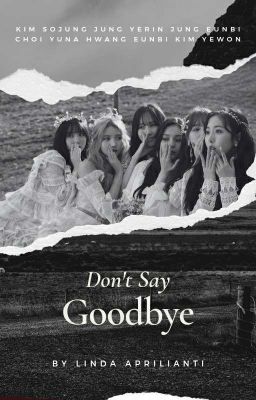 Don't Say Goodbye || Gfriend cover