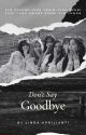 Don't Say Goodbye || Gfriend by sixornone30