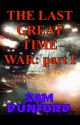 The Last Great Time War: part I by BlueWhaleKing