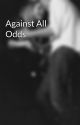 Against All Odds by Sskcin