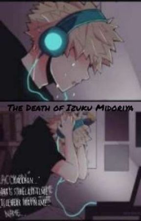 The Death of Izuku Midoriya by ThatGaySchlattFan