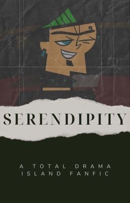 Serendipity ↠ Total Drama Island cover