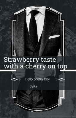 Strawberry taste with a cherry on top ✔ cover