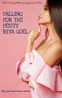 CBG#5 FALLING FOR THE FEISTY RIYA GOEL (NOT EDITED) cover