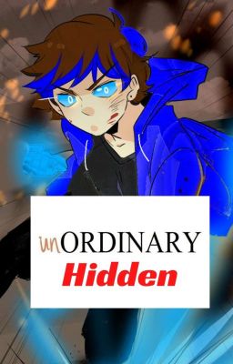 unOrdinary: Hidden - A Play Script story cover