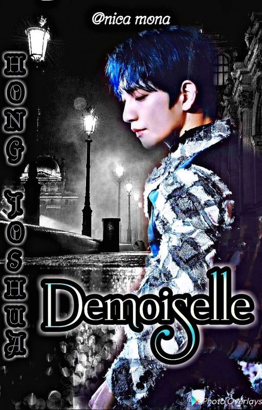 Demoiselle || Hong Joshua || ✔ by meixing24