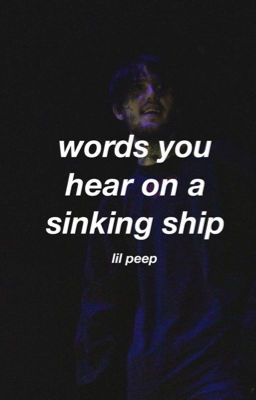 words you hear on a sinking ship | lil peep cover