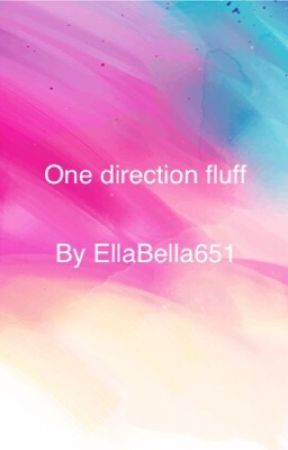 One Direction Fluff by EllaBella651