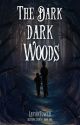 The Dark Dark Woods by LadyInTower