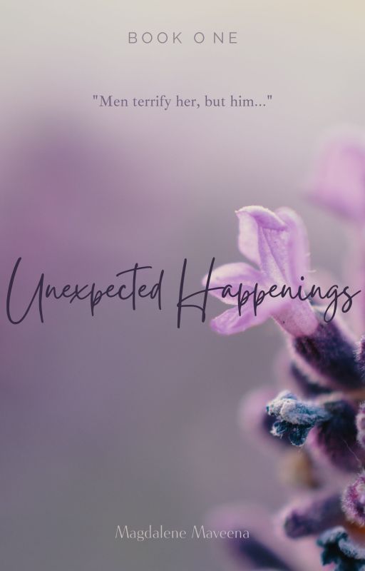 Unexpected Happenings [UNEXPECTED SERIES #1] by messycurlswritings