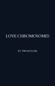 Love Chromosomes by pinyacoluna