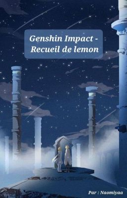 Recueil Genshin Impact : lemon 🍋 || Commande fermé  cover