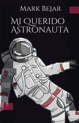 MI QUERIDO ASTRONAUTA cover