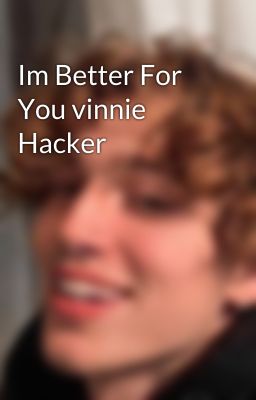 Im Better For You vinnie Hacker cover