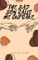 The Bad Boy Calls Me CupCake by Vintage_Panda