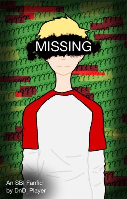 Missing-- An SBI Fanfic cover