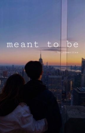 meant to be (book 2) by nawwrites