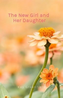 The New Girl and Her Daughter (Completed) cover