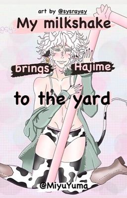 My Milkshake brings Hajime to the yard (Milk-Version) - Cowmaeda One-Shot cover