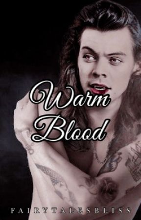 Warm Blood || [larry] by fairytalesbliss