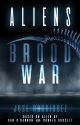 Aliens: Brood War by jr1215614