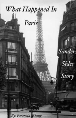 What Happened In Paris || Sanders Sides cover