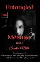 Entangled Ménage (Ménage Series, Book 2 of 6) by SophiaMills9