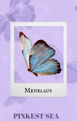 MENELAUS🦋ҽ.ɯ. cover