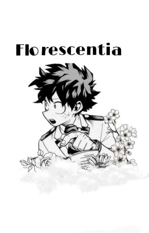 Florescentia (Izuku × Reader) by TheMFingOcean