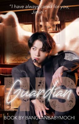 His Guardian | Jikook ✓ cover