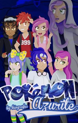 Pok�émon Azurite | An Orre Fanfiction cover