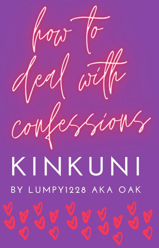 KinKuni - How to Deal with Confessions - OneShot by Lumpy1228