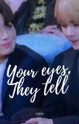 Your eyes, they tell cover