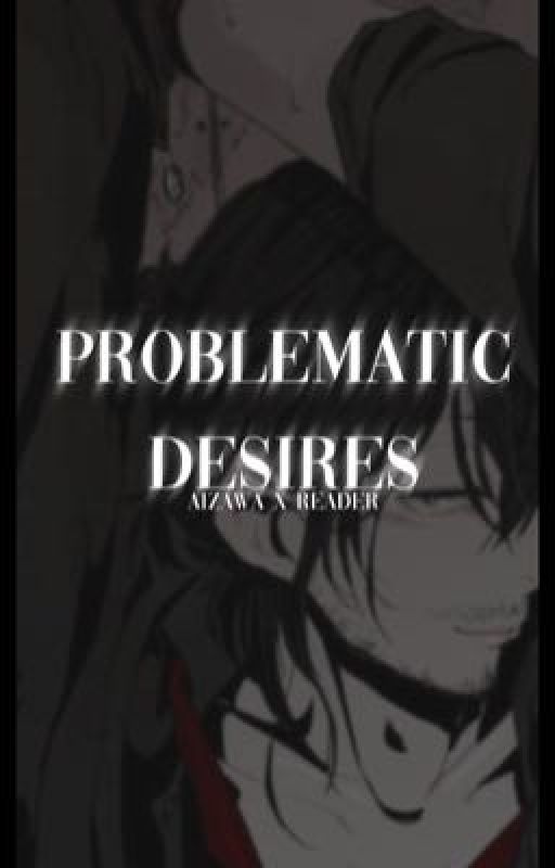 Problematic Desires | Aizawa x Reader | by VileMorxn