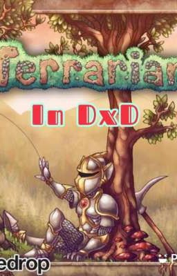 Terrarian In DxD(Male-Reader Terraria Gamer X DxD)  On Break  cover