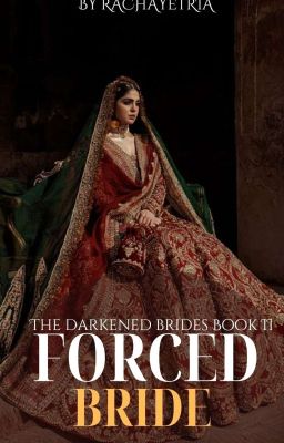 FORCED BRIDE. (Darkened Brides Book Series #2) cover