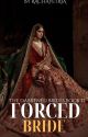 FORCED BRIDE. (Darkened Brides Book Series #2) by Rachayetria